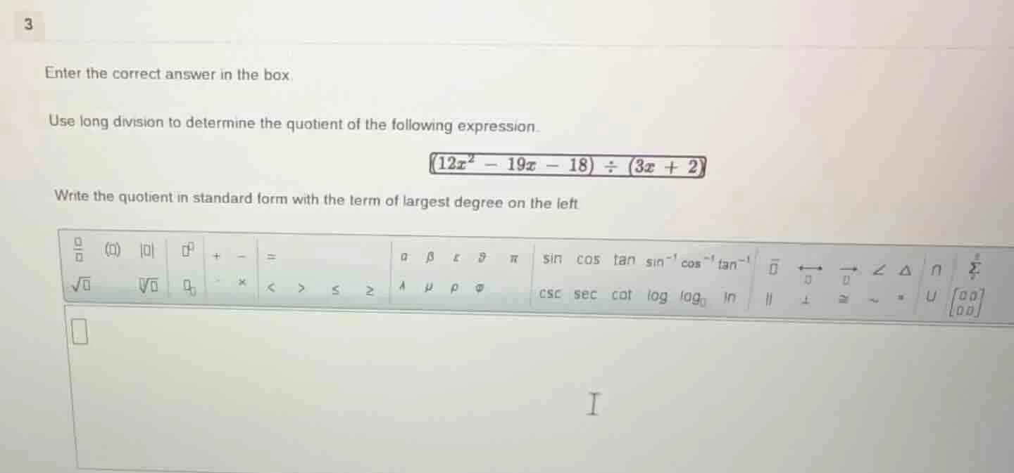 3 enter the correct answer in the box. use long division to determine t…