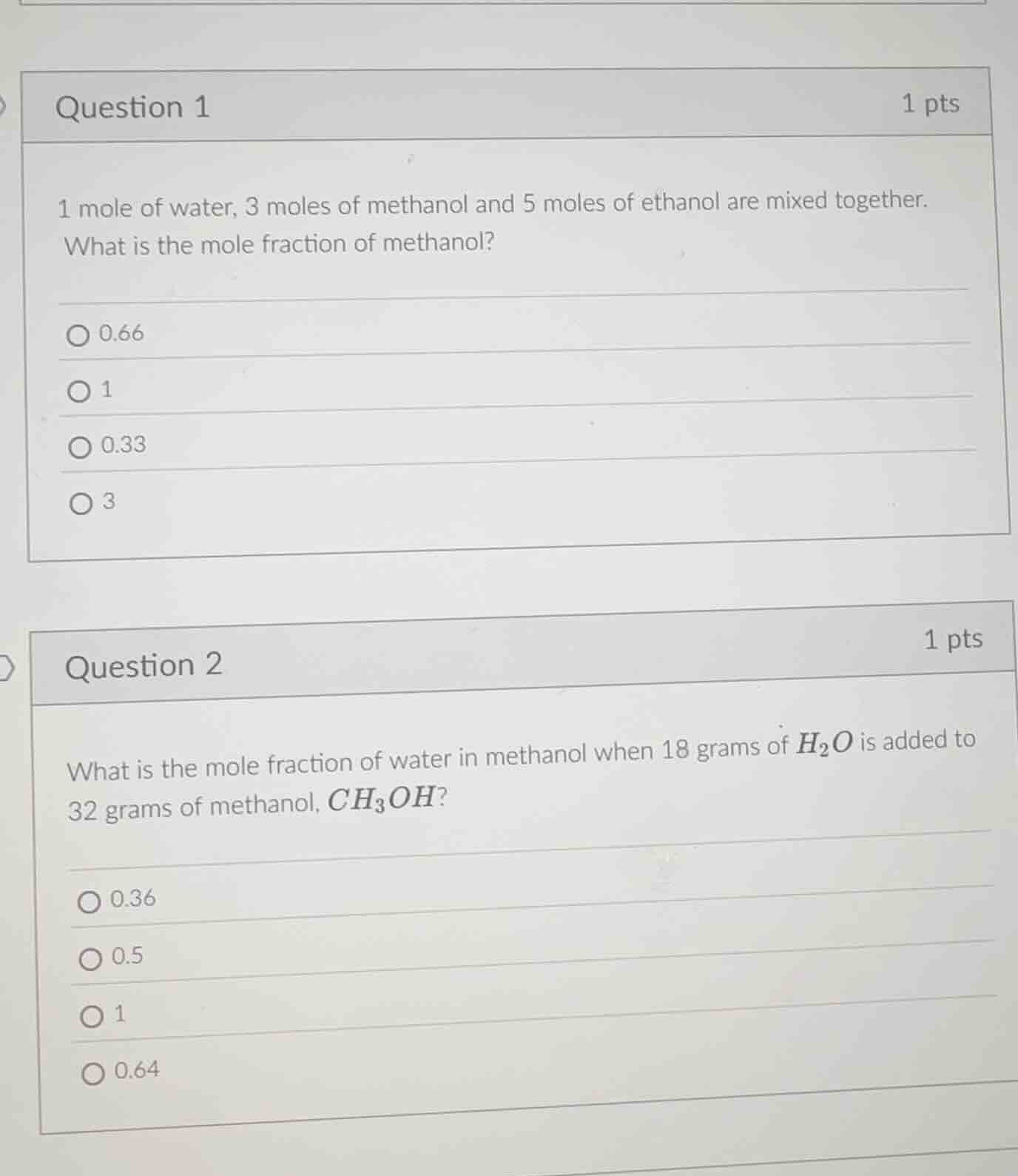 question 1 1 mole of water, 3 moles of methanol and 5 moles of ethanol …