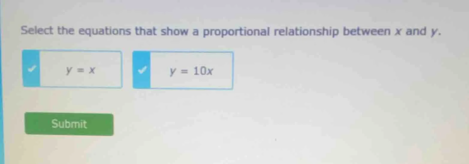 select the equations that show a proportional relationship between x an…