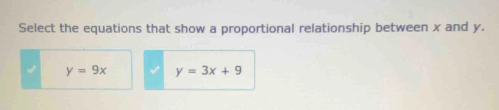 select the equations that show a proportional relationship between x an…