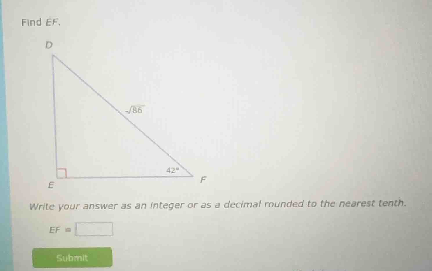 find ef. triangle def with right angle at e, hypotenuse df = √86, angle…