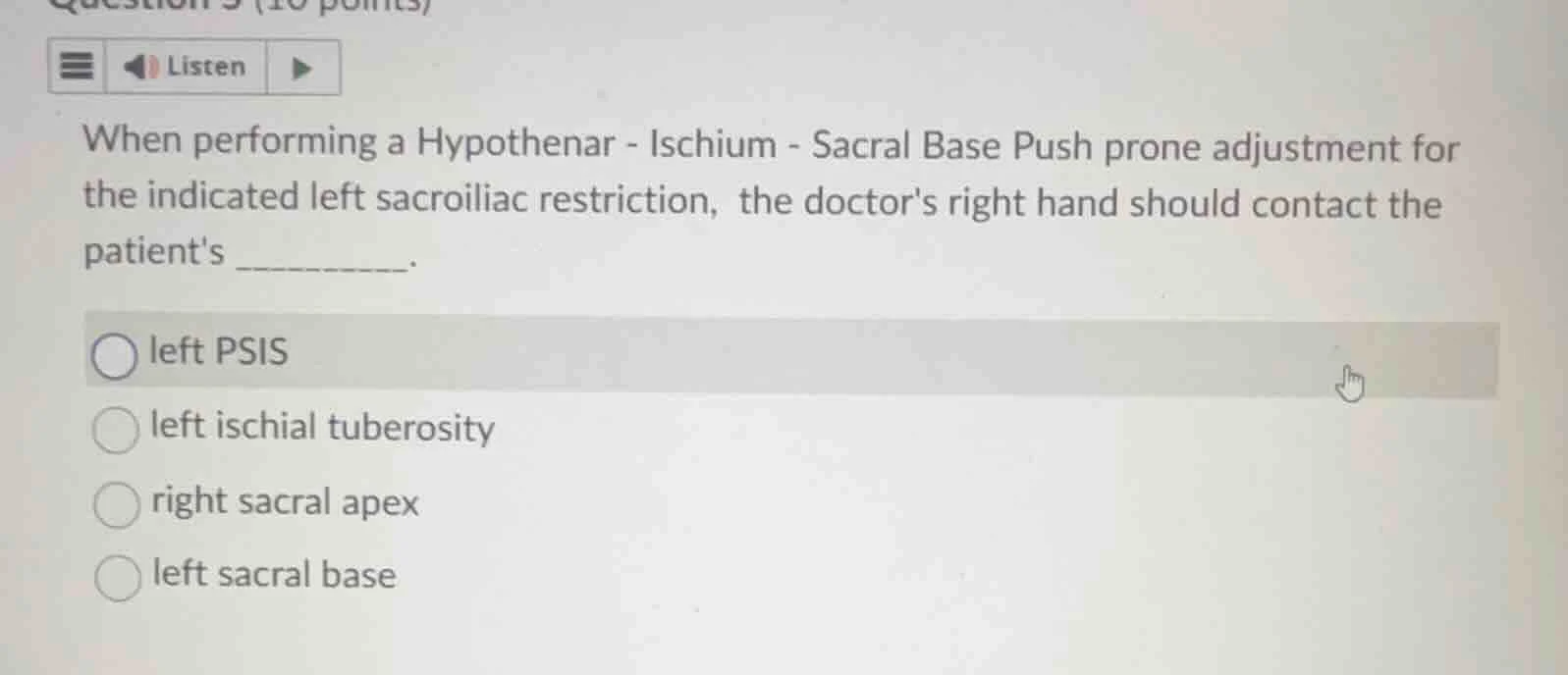 when performing a hypothenar - ischium - sacral base push prone adjustm…