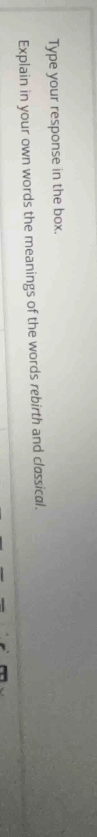 type your response in the box. explain in your own words the meanings o…