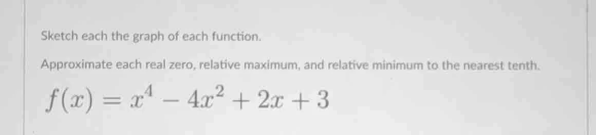sketch each the graph of each function. approximate each real zero, rel…