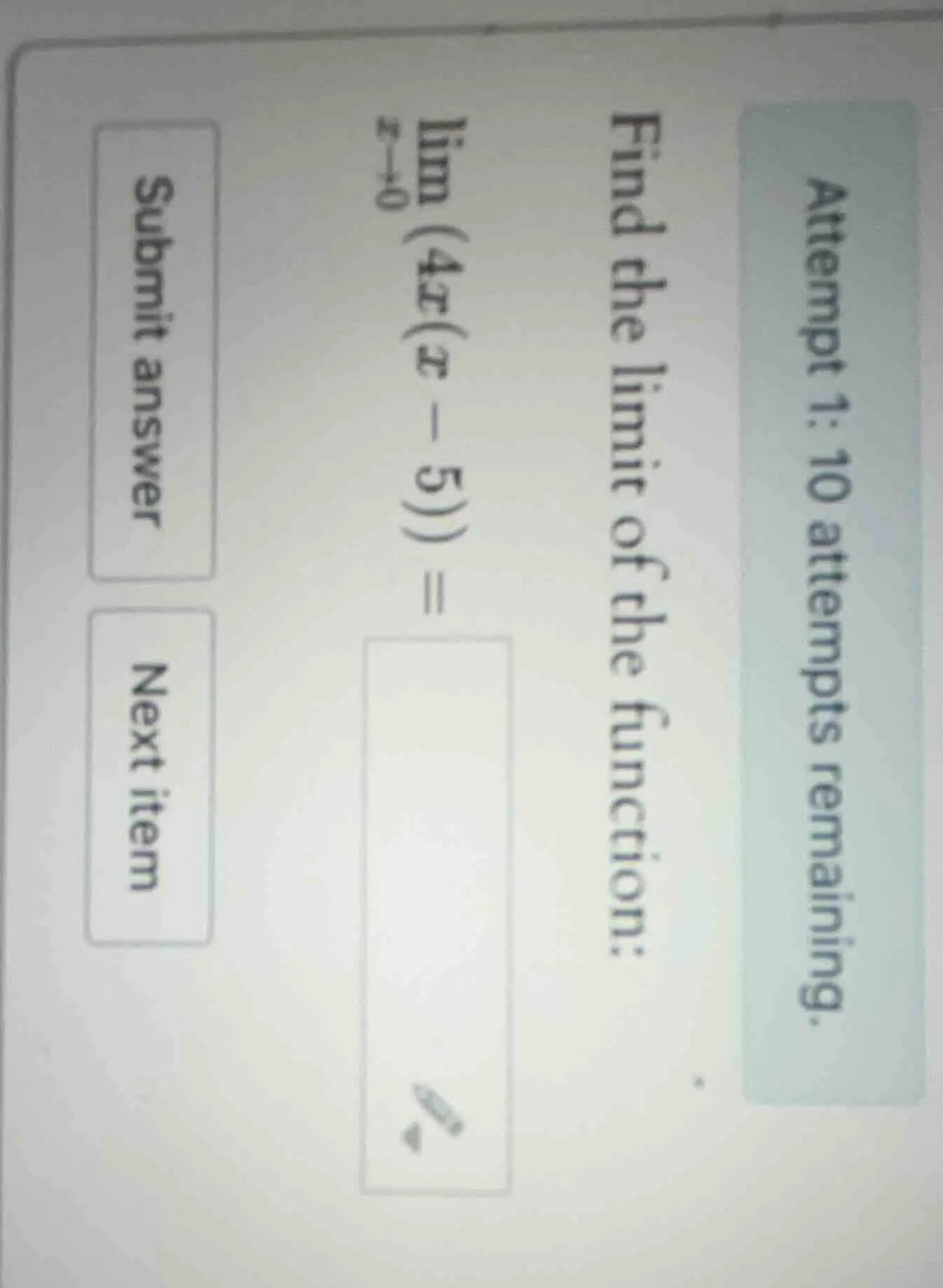 attempt 1: 10 attempts remaining. find the limit of the function: \\(\\…