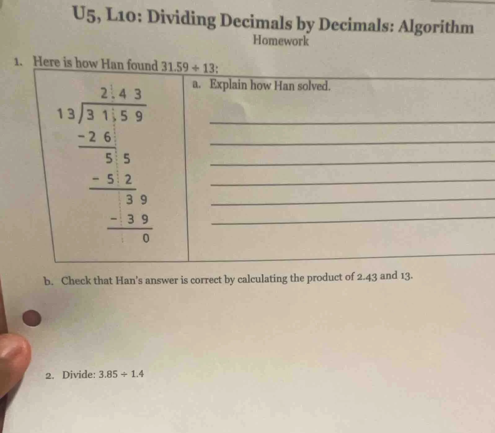 u5, l10: dividing decimals by decimals: algorithm homework 1. here is h…