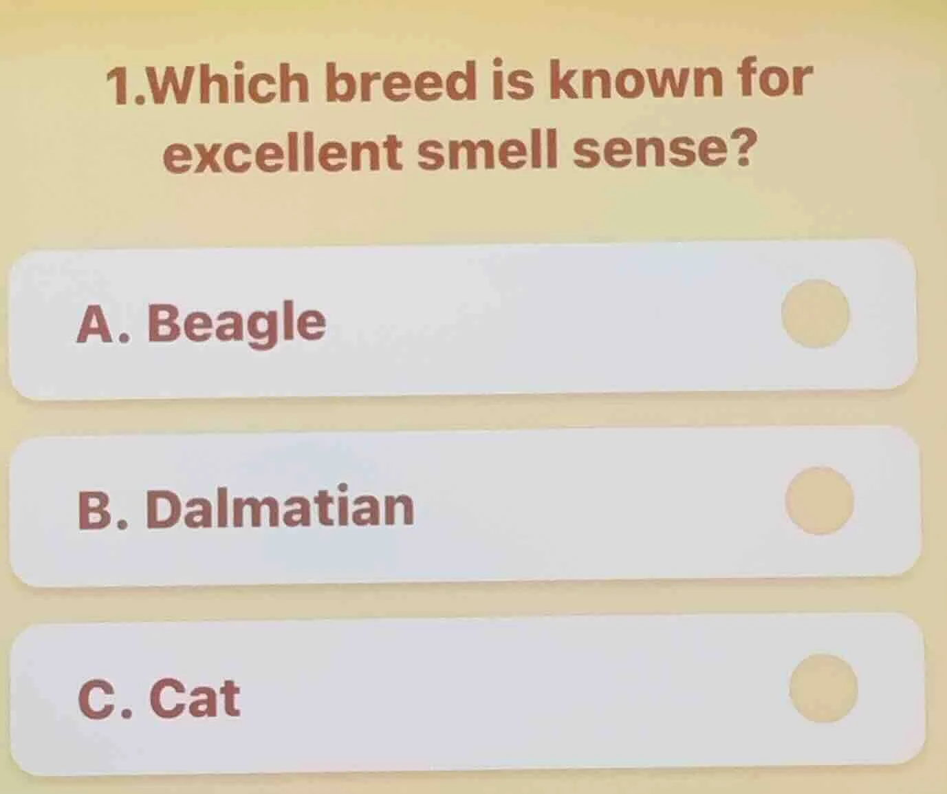 1.which breed is known for excellent smell sense? a. beagle b. dalmatia…