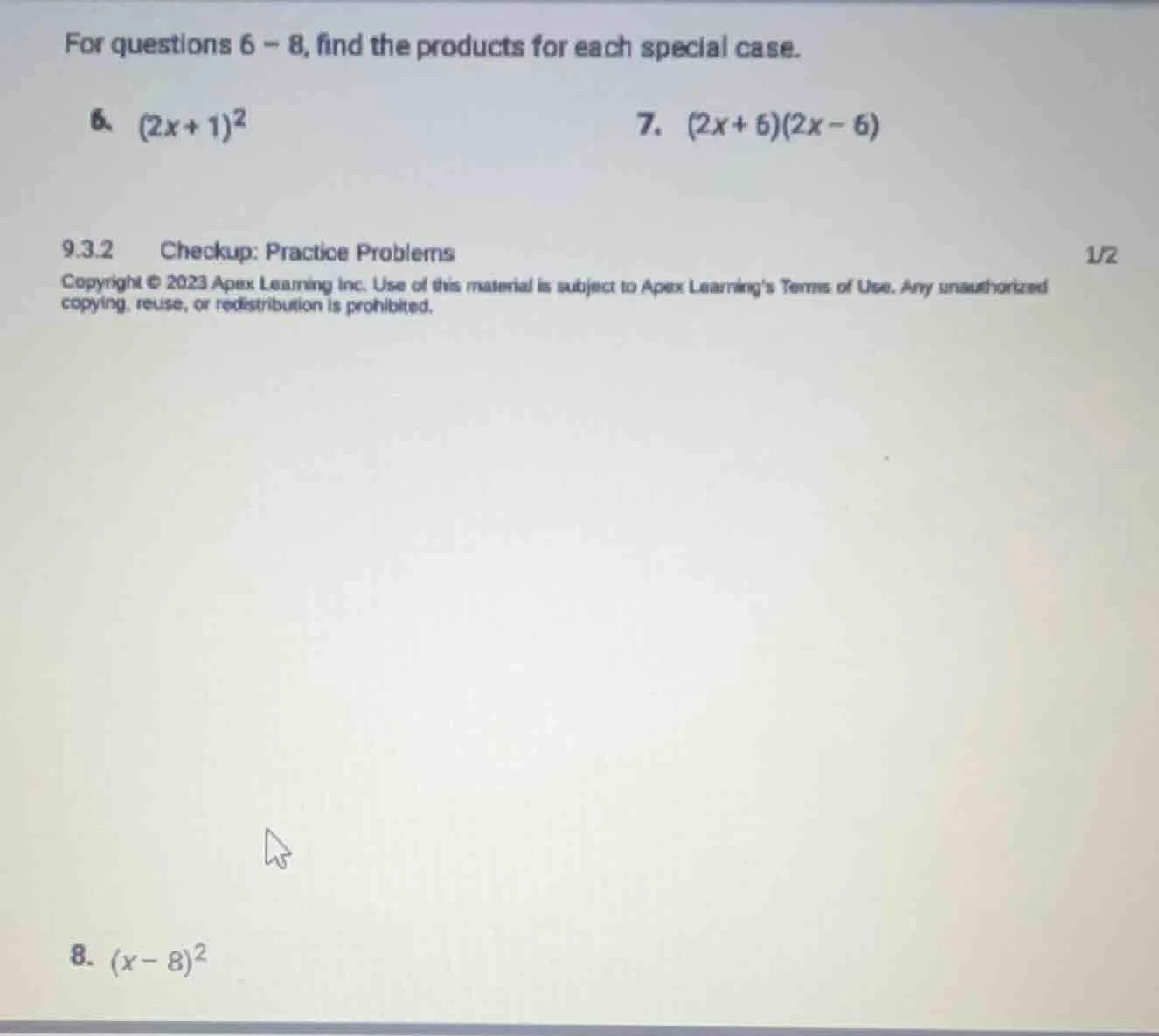 for questions 6 - 8, find the products for each special case. 6. ((2x +…