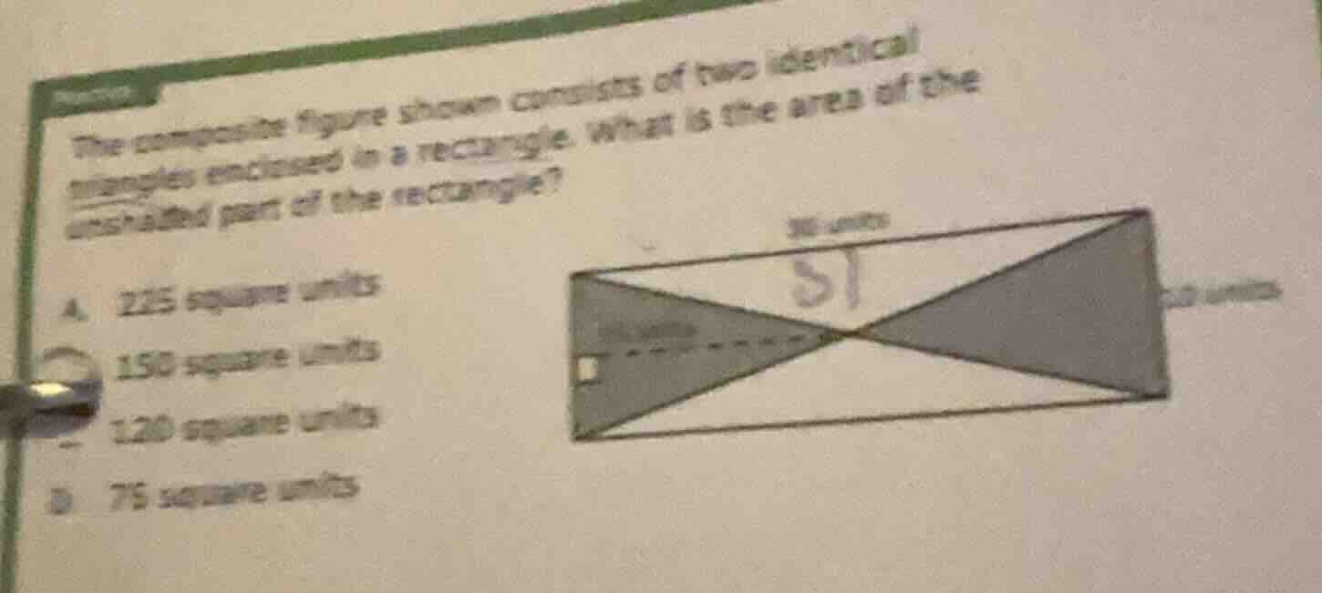 the composite figure shown consists of two identical triangles enclosed…