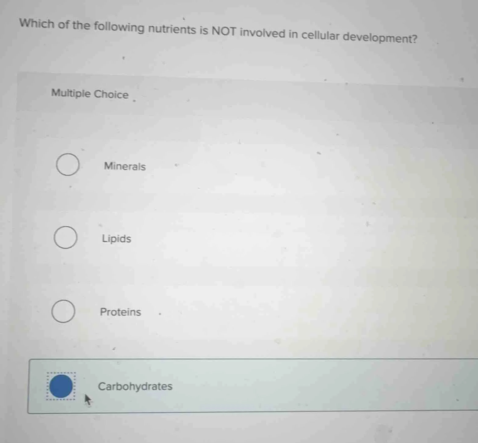 which of the following nutrients is not involved in cellular developmen…