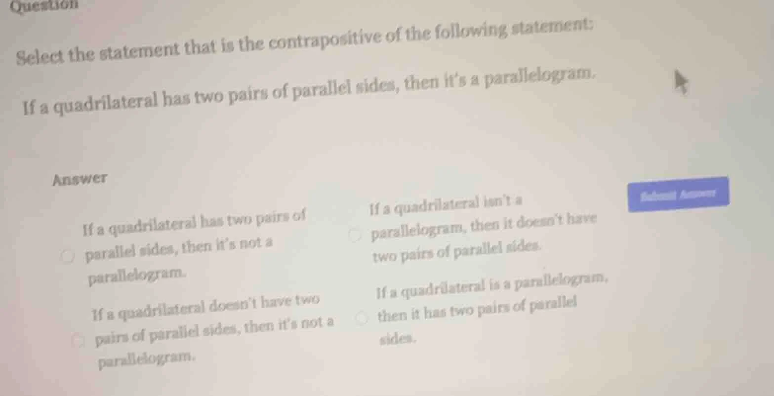 question select the statement that is the contrapositive of the followi…