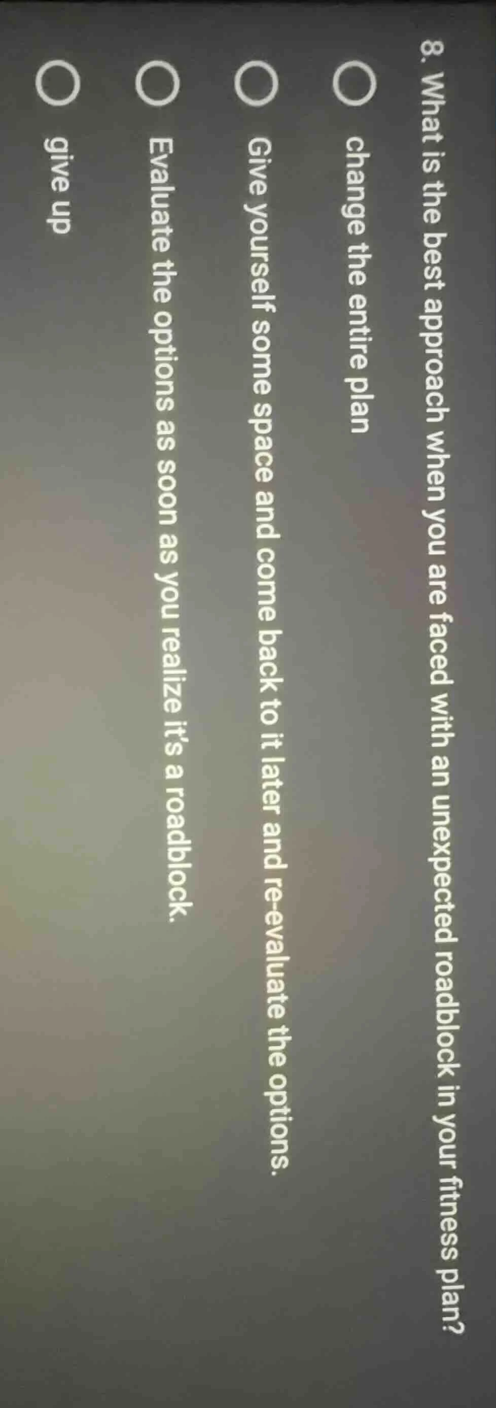 8. what is the best approach when you are faced with an unexpected road…