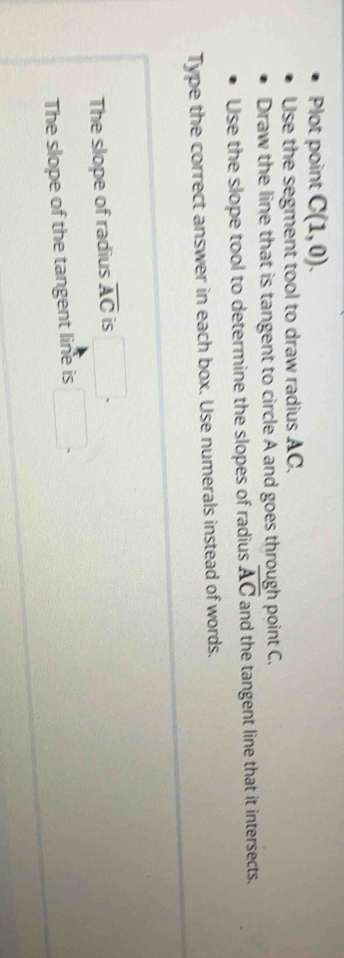 plot point c(1, 0). use the segment tool to draw radius $overline{ac}$.…
