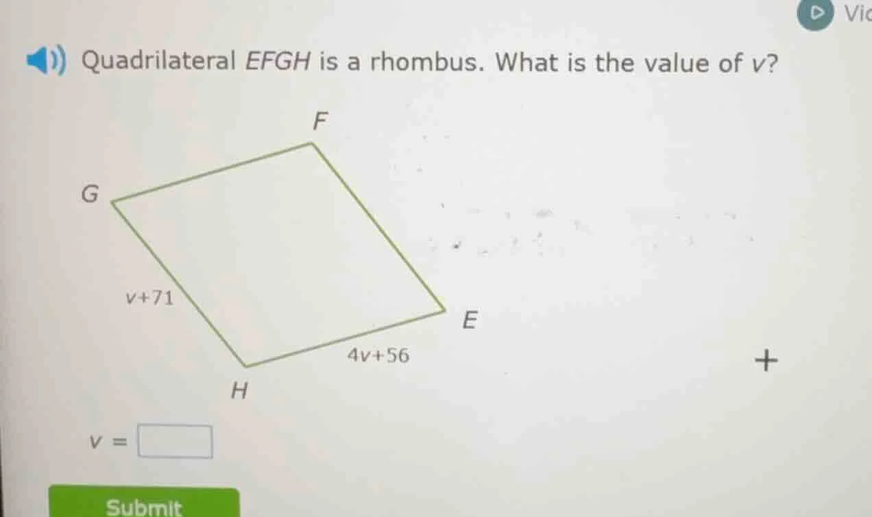quadrilateral efgh is a rhombus. what is the value of v? (image of rhom…