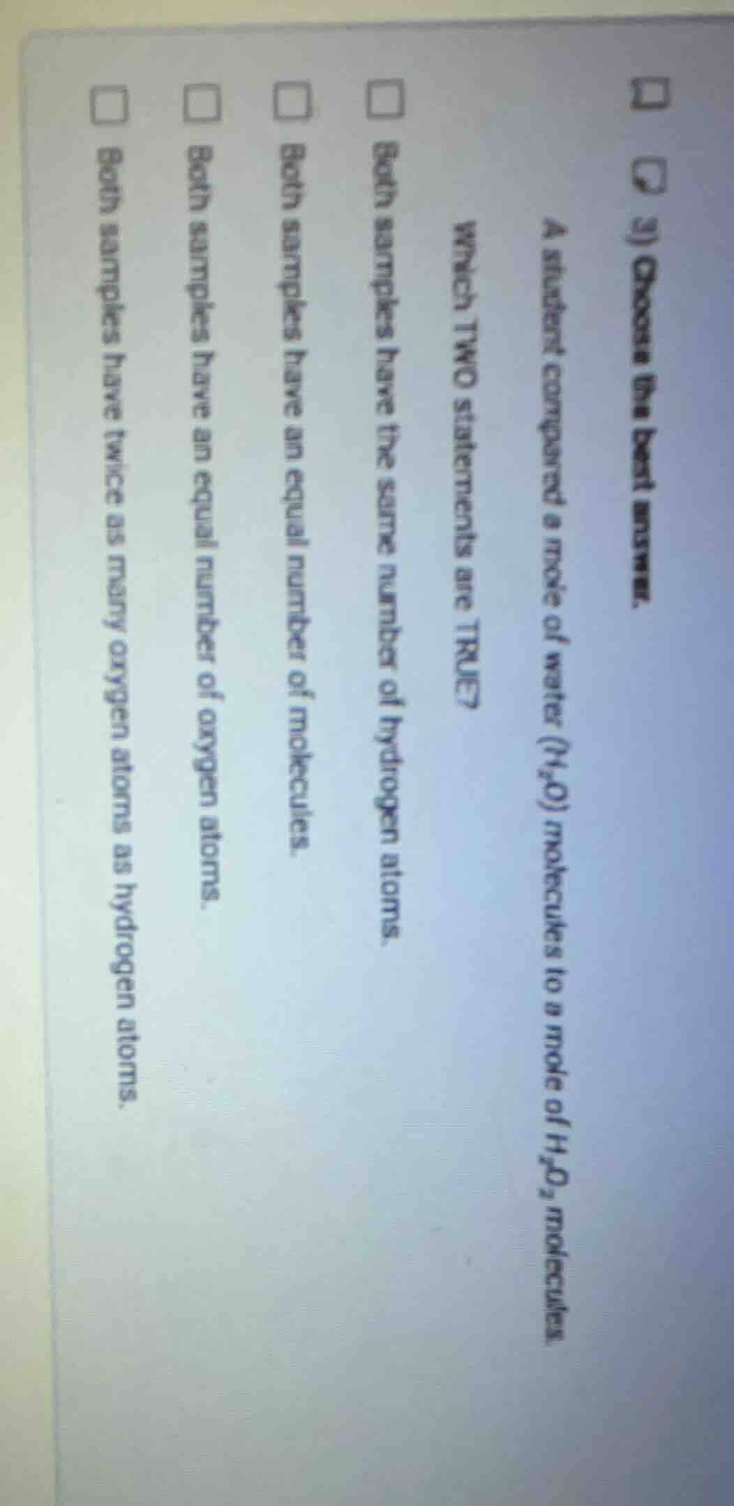 3) choose the best answer. a student compared a mole of water (h₂o) mol…