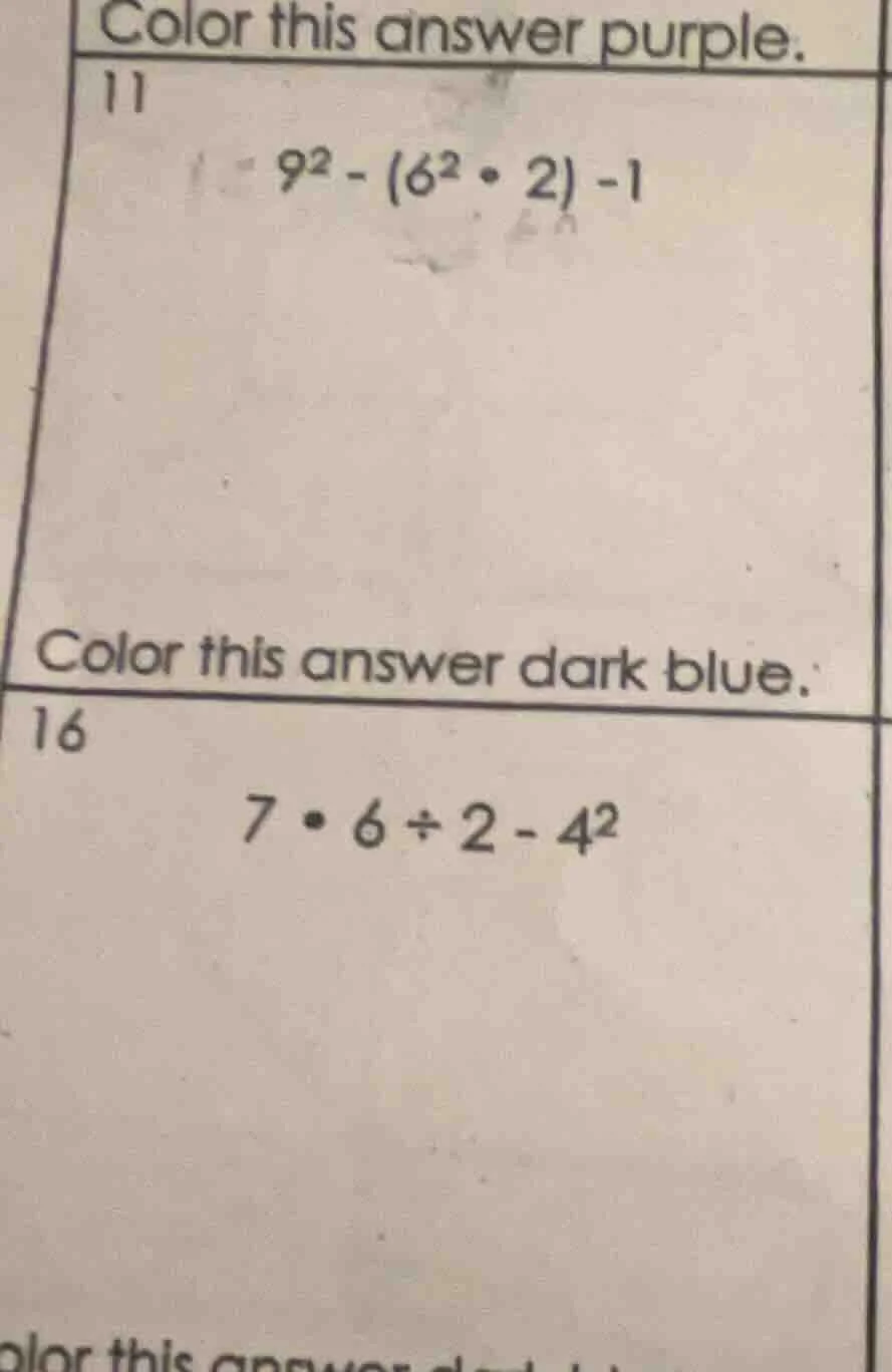 color this answer purple. 11 $9^2 - (6^2 \\cdot 2) - 1$ color this answ…