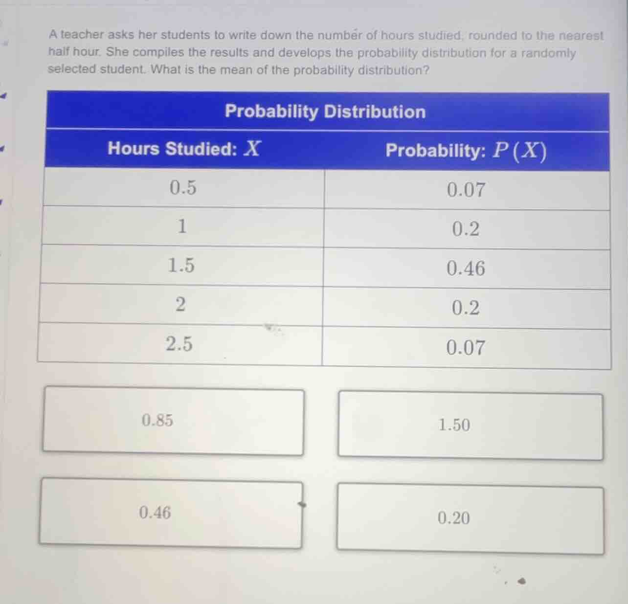 a teacher asks her students to write down the number of hours studied, …