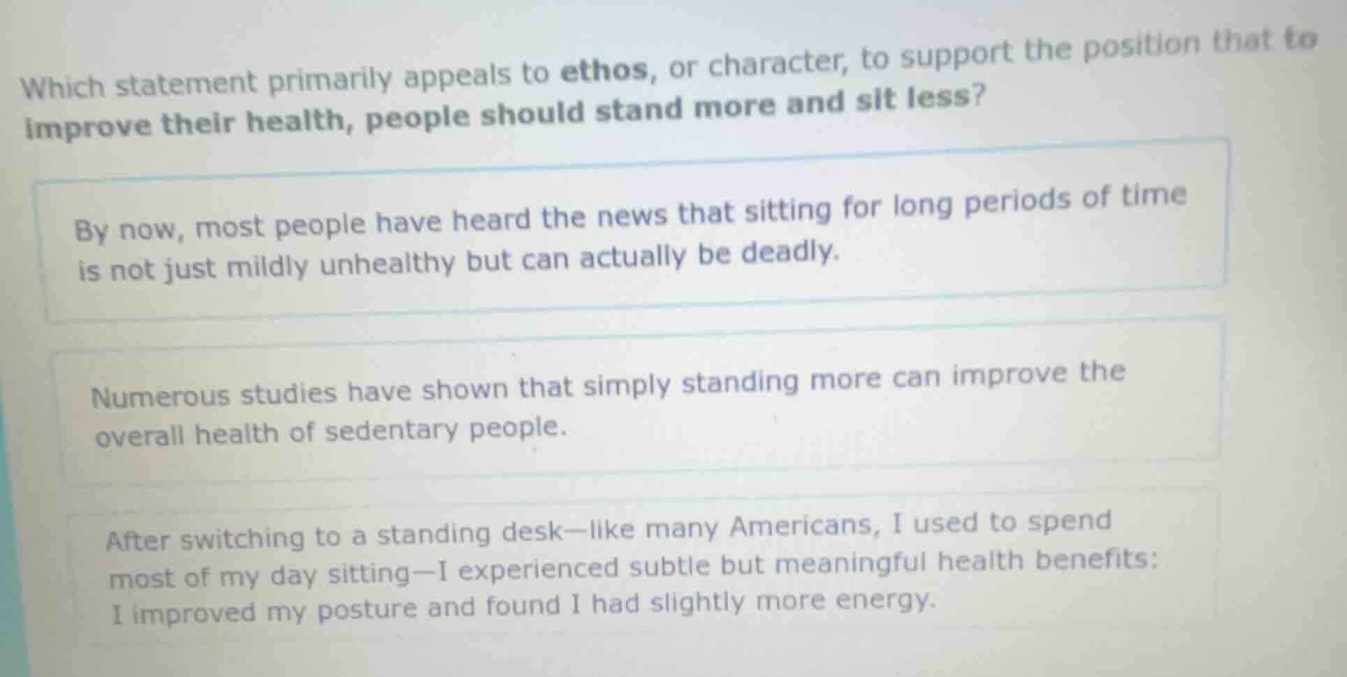 which statement primarily appeals to ethos, or character, to support th…