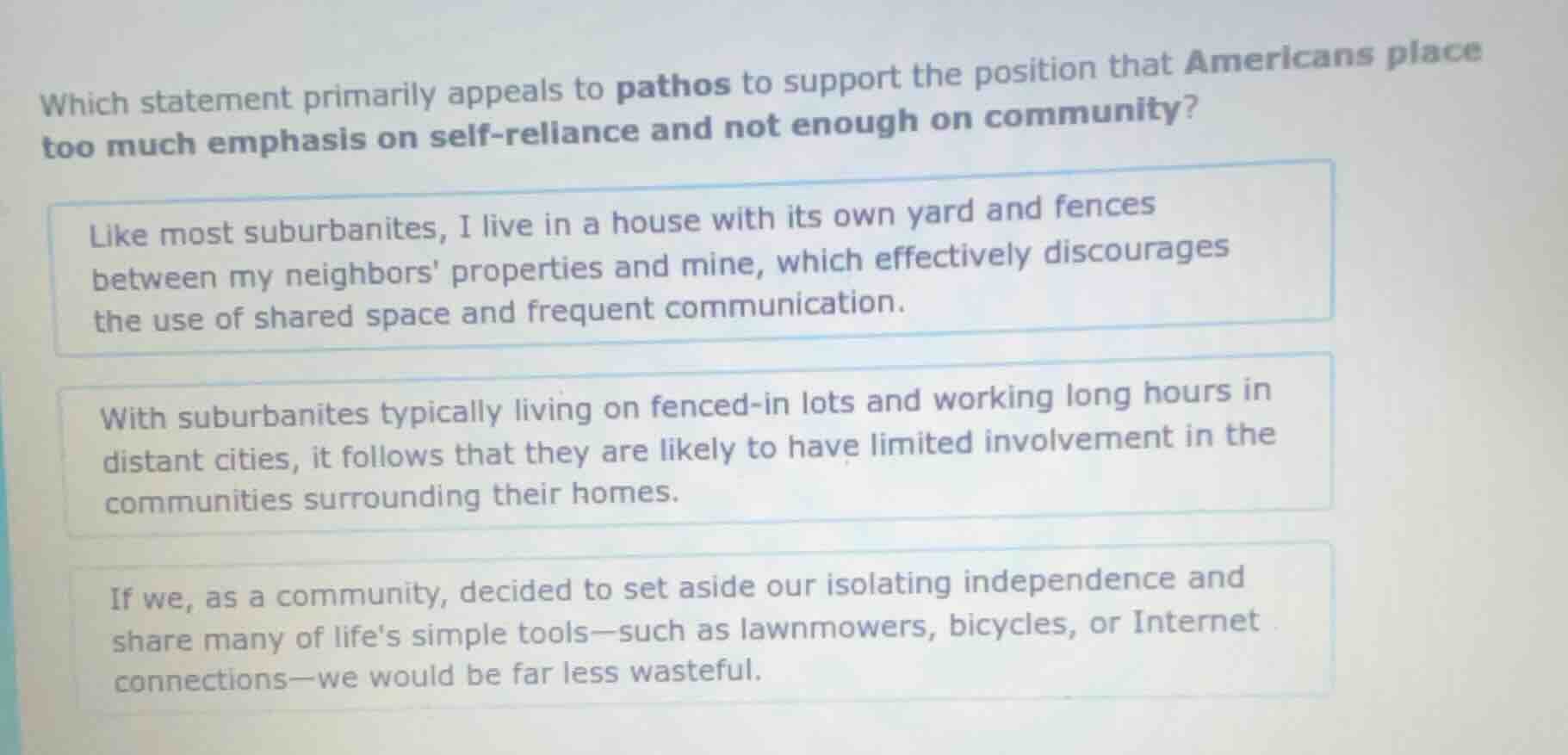 which statement primarily appeals to pathos to support the position tha…