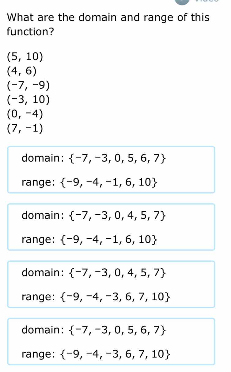 what are the domain and range of this function? (5, 10) (4, 6) (-7, -9)…