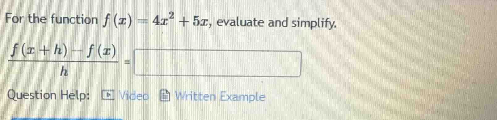 for the function $f(x) = 4x^2 + 5x$, evaluate and simplify.\ $\\frac{f(…