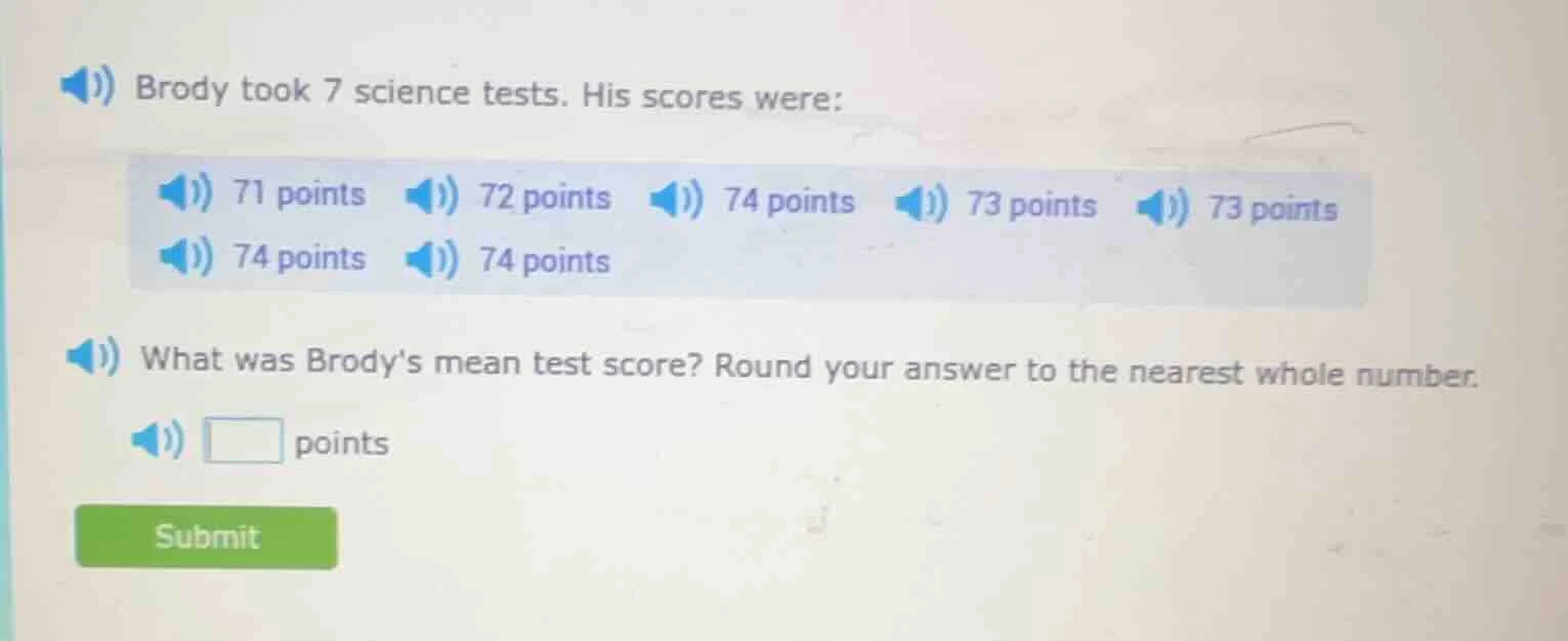 brody took 7 science tests. his scores were: 71 points, 72 points, 74 p…