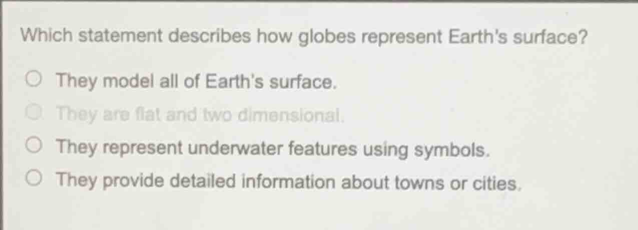 which statement describes how globes represent earths surface? ○ they m…