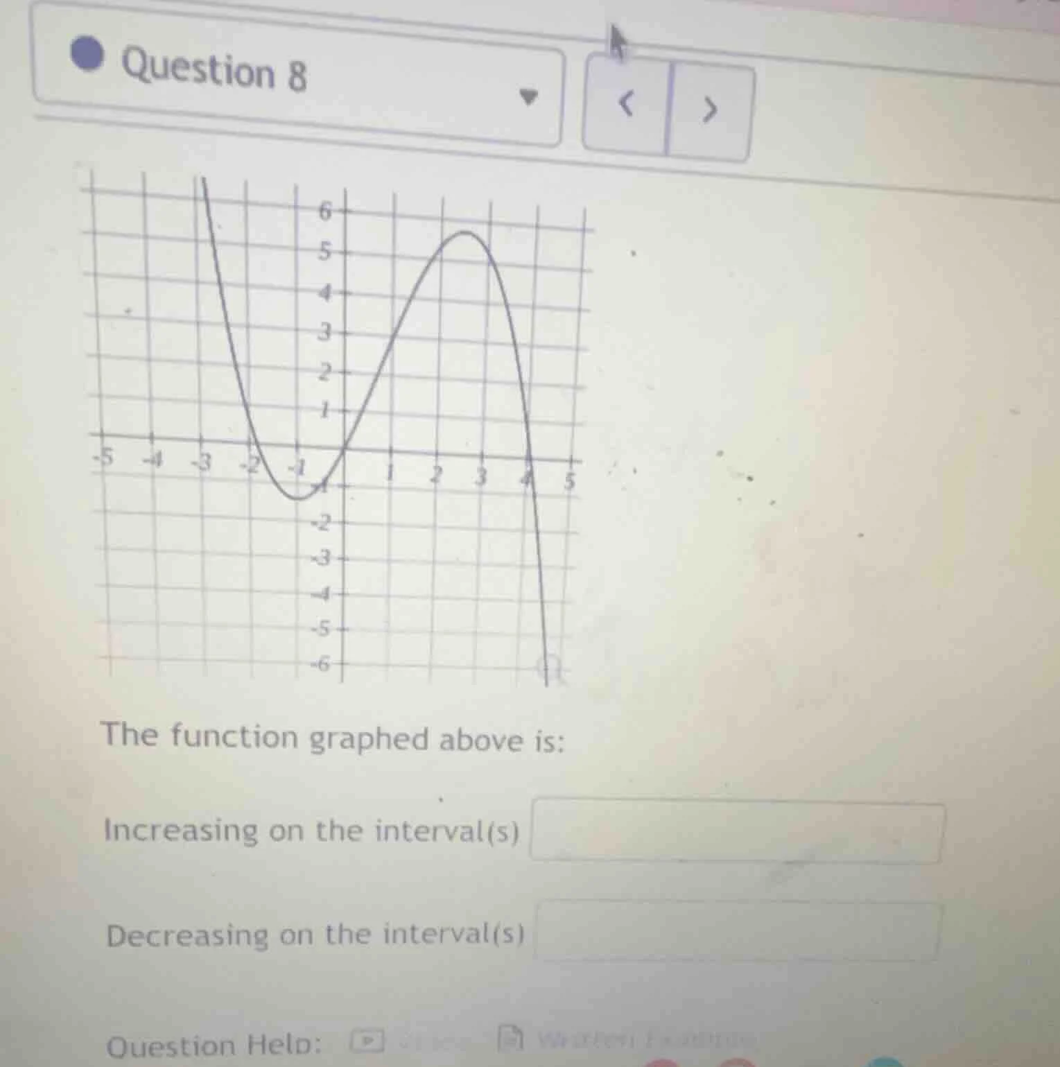question 8 the function graphed above is: increasing on the interval(s)…