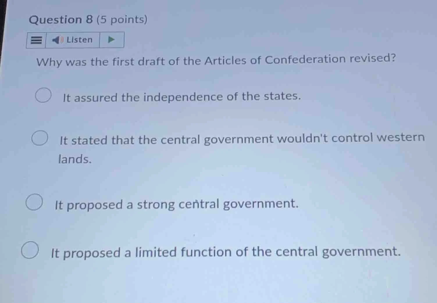 question 8 (5 points) listen why was the first draft of the articles of…