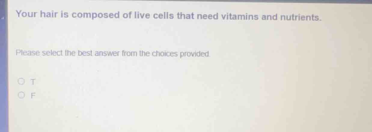 your hair is composed of live cells that need vitamins and nutrients. p…