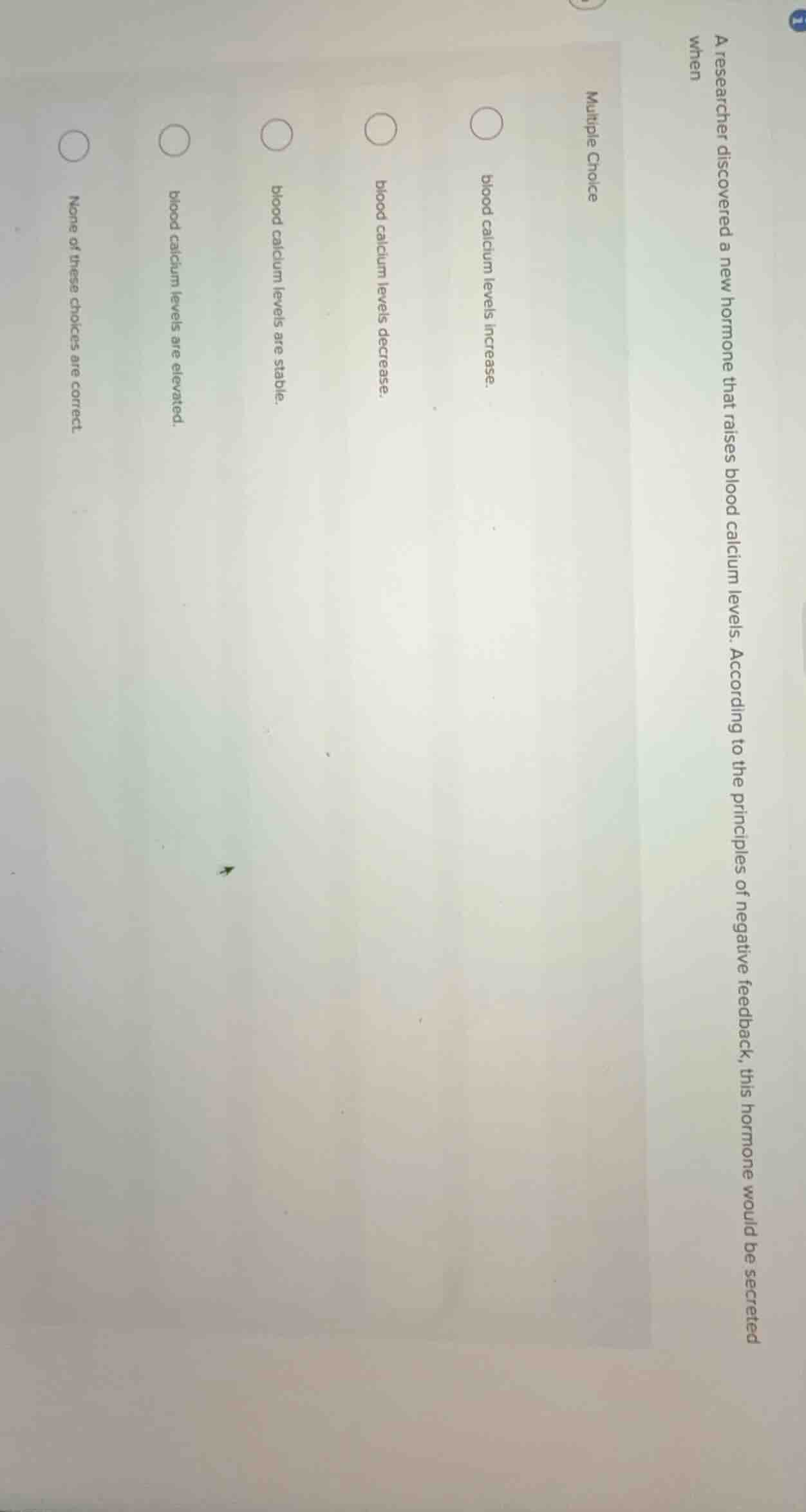 a researcher discovered a new hormone that raises blood calcium levels.…