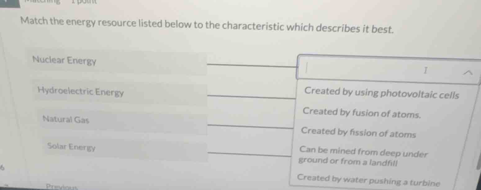 match the energy resource listed below to the characteristic which desc…