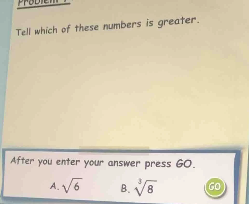 problem tell which of these numbers is greater. after you enter your an…