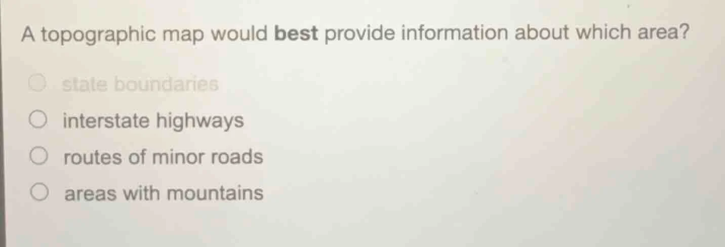 a topographic map would best provide information about which area? ○ st…