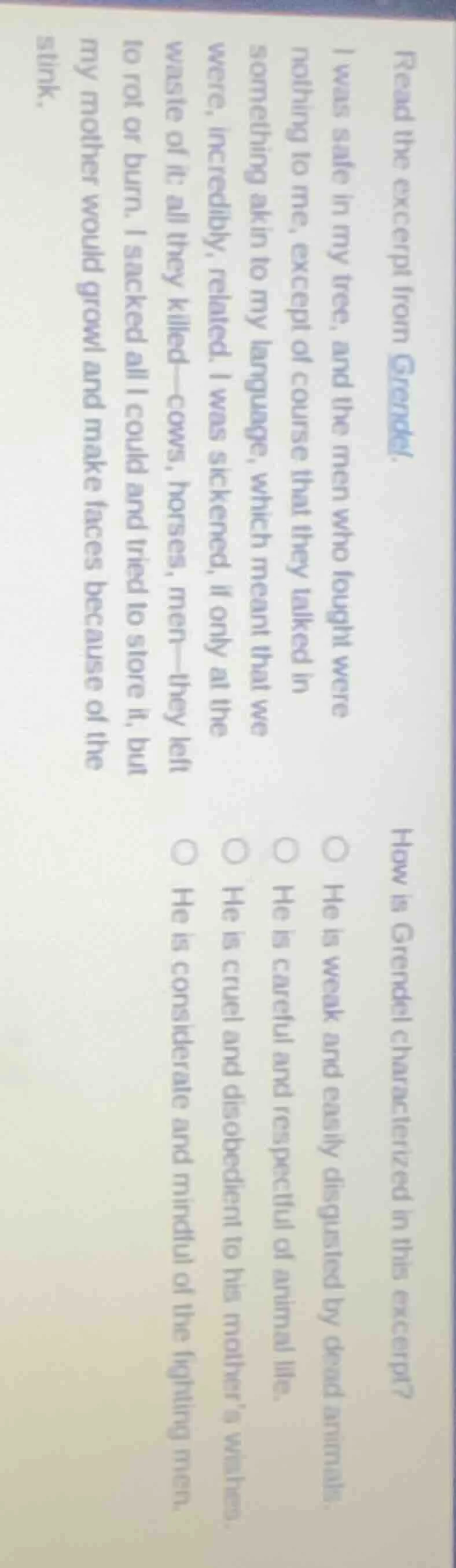 read the excerpt from grendel. i was safe in my tree, and the men who f…