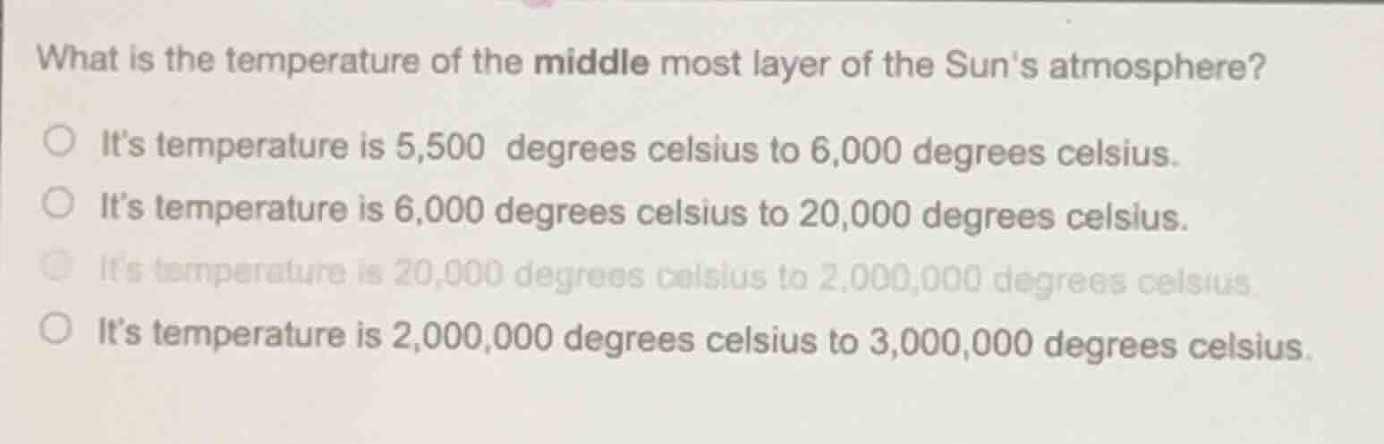 what is the temperature of the middle most layer of the suns atmosphere…