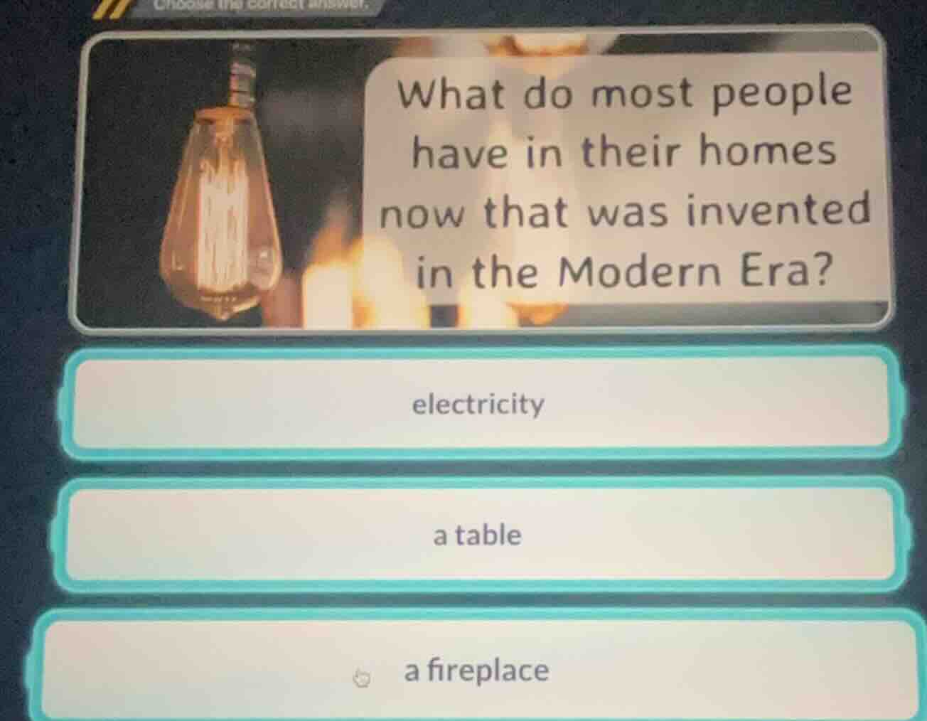 choose the correct answer. what do most people have in their homes now …