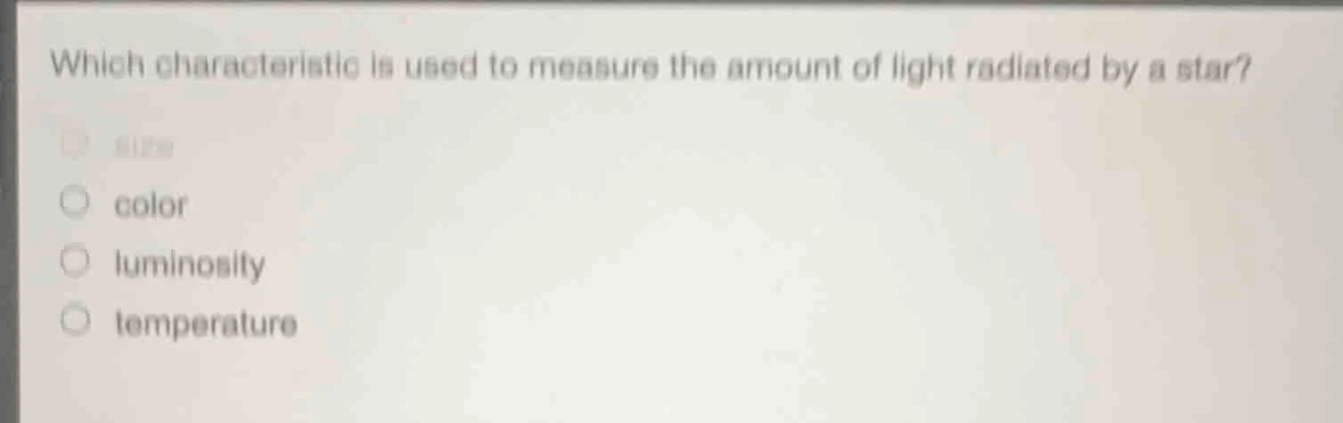 which characteristic is used to measure the amount of light radiated by…