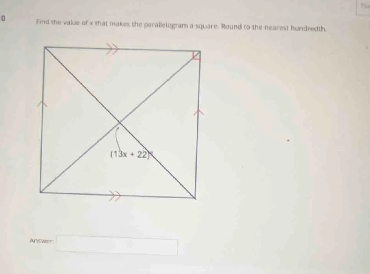 find the value of x that makes the parallelogram a square. round to the…