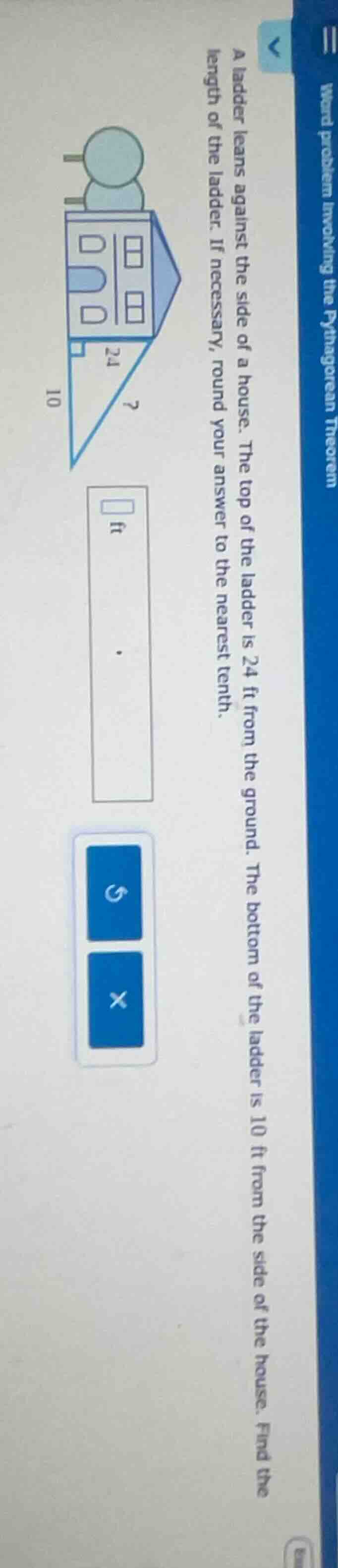 a ladder leans against the side of a house. the top of the ladder is 24…