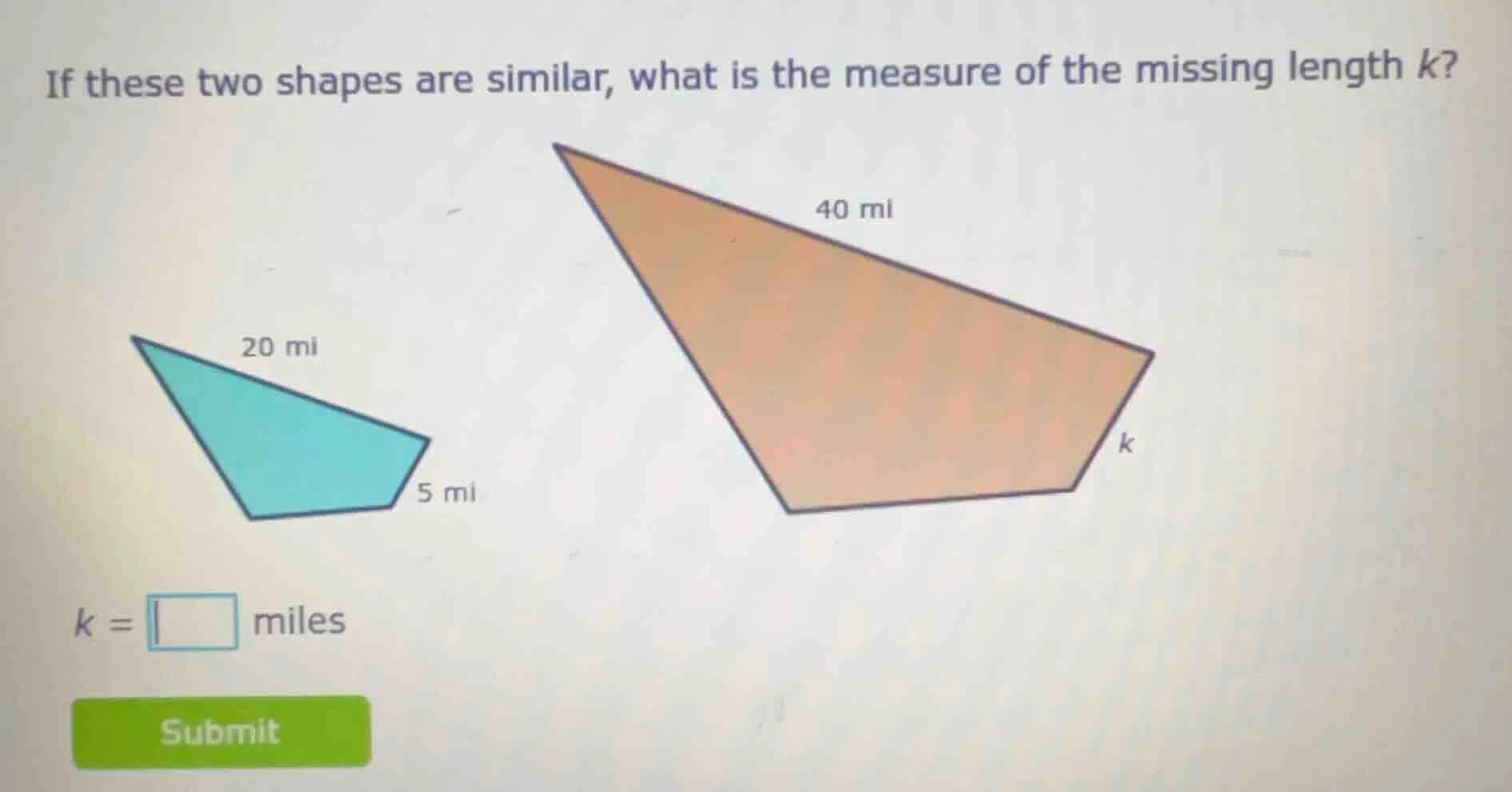 if these two shapes are similar, what is the measure of the missing len…