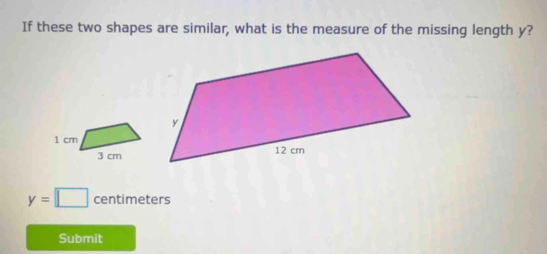 if these two shapes are similar, what is the measure of the missing len…