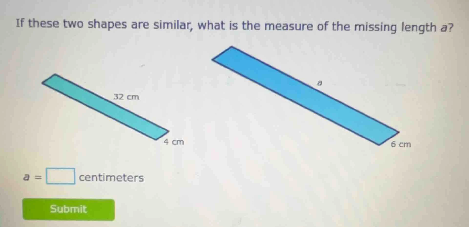if these two shapes are similar, what is the measure of the missing len…