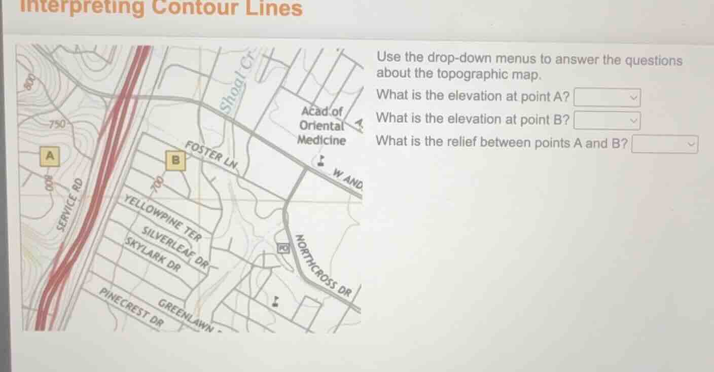 interpreting contour lines use the drop - down menus to answer the ques…