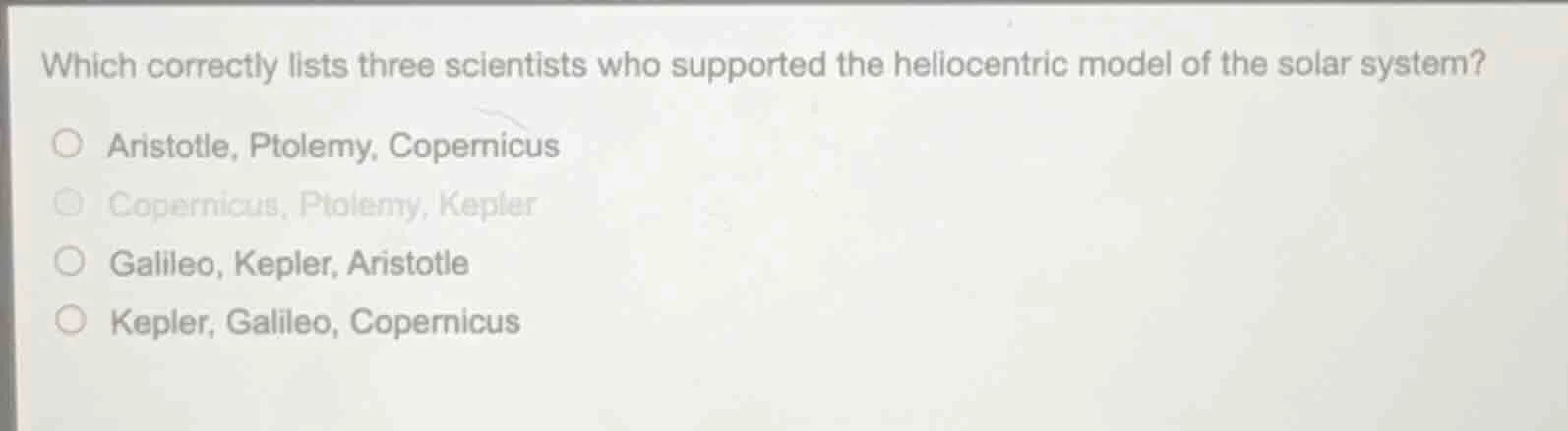 which correctly lists three scientists who supported the heliocentric m…