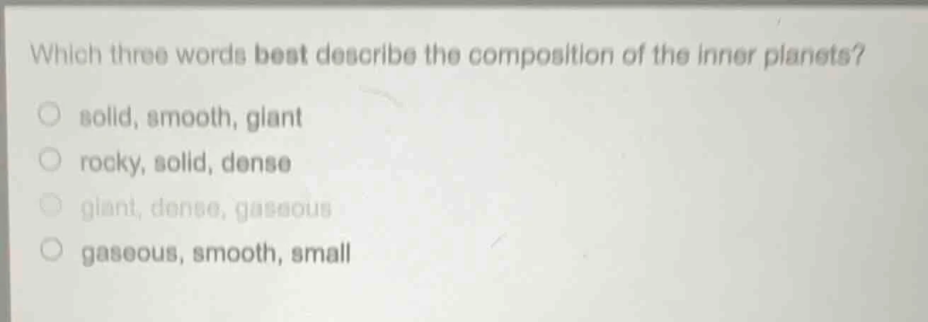 which three words best describe the composition of the inner planets? s…