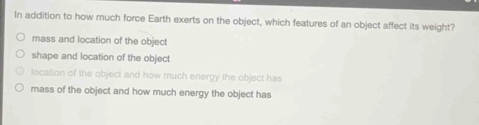 in addition to how much force earth exerts on the object, which feature…