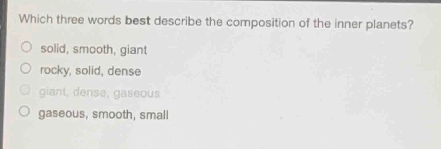 which three words best describe the composition of the inner planets? s…