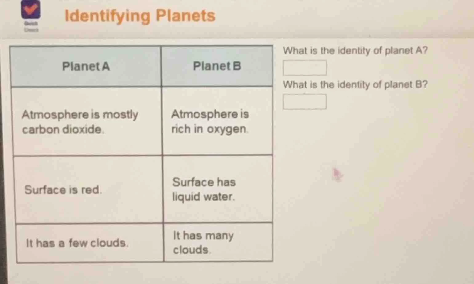 identifying planets planet a | planet b atmosphere is mostly carbon dio…