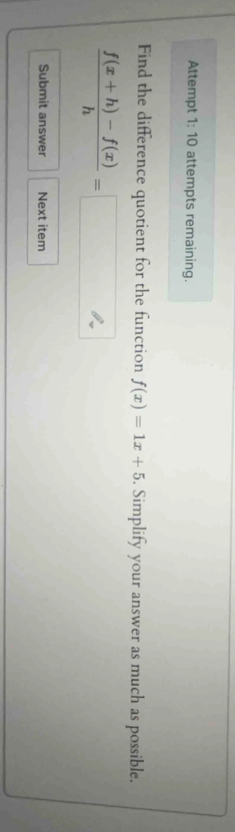 attempt 1: 10 attempts remaining. find the difference quotient for the …